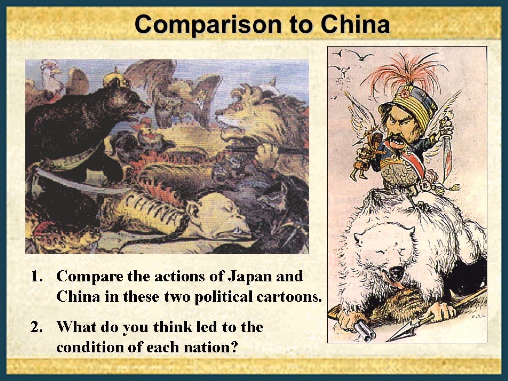 Comparison to China Compare the actions of Japan and China in these two political